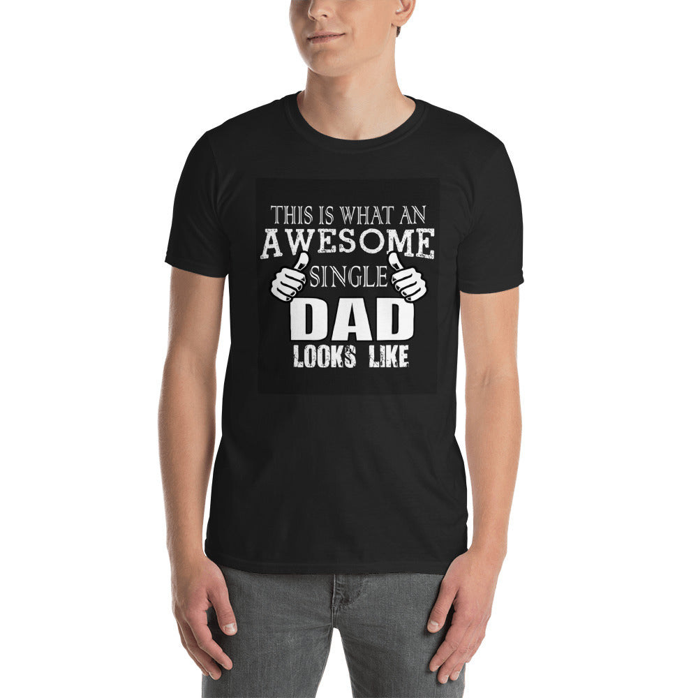 Awesome Single Dad T-Shirt